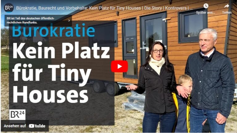 Bürokratie, Baurecht und Vorbehalte: Kein Platz für Tiny Houses | Die Story | Kontrovers | BR24